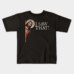 Jesus Meme I Saw That Kids T-Shirt